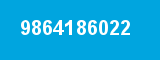 9864186022 9864186022