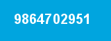 9864702951 9864702951