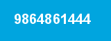 9864861444