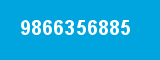 9866356885