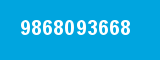 9868093668