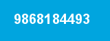 9868184493