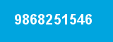 9868251546