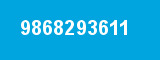 9868293611 9868293611