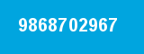 9868702967 9868702967