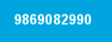 9869082990 9869082990
