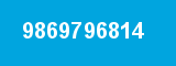 9869796814