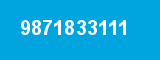 9871833111