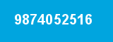 9874052516