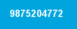 9875204772