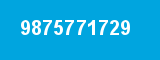 9875771729 9875771729