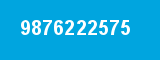 9876222575 9876222575