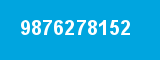 9876278152 9876278152
