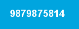 9879875814 9879875814