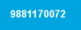 9881170072