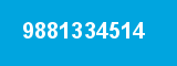 9881334514