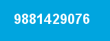 9881429076 9881429076