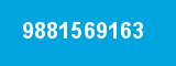 9881569163