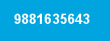 9881635643 9881635643
