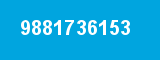 9881736153