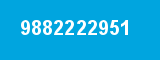 9882222951 9882222951