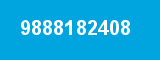 9888182408