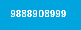 9888908999 9888908999