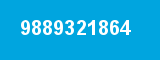 9889321864