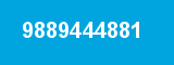 9889444881