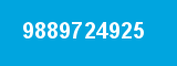 9889724925