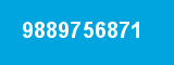 9889756871