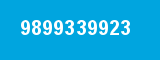 9899339923