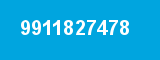 9911827478