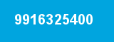 9916325400