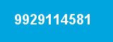 9929114581