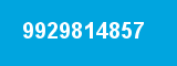 9929814857 9929814857