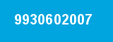9930602007 9930602007