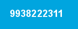 9938222311
