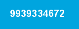 9939334672