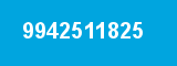 9942511825 9942511825