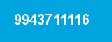 9943711116