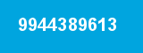 9944389613