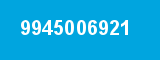9945006921