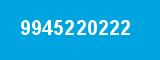 9945220222