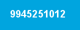 9945251012 9945251012