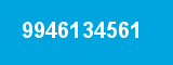 9946134561