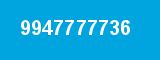 9947777736 9947777736