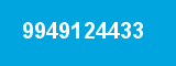 9949124433