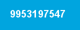 9953197547