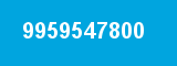 9959547800 9959547800